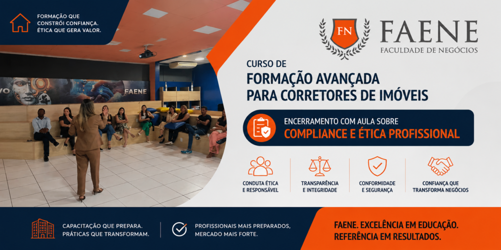 Curso de Formação Avançada para Corretores de Imóveis é encerrado com aula sobre Compliance e Ética Profissional na Faene